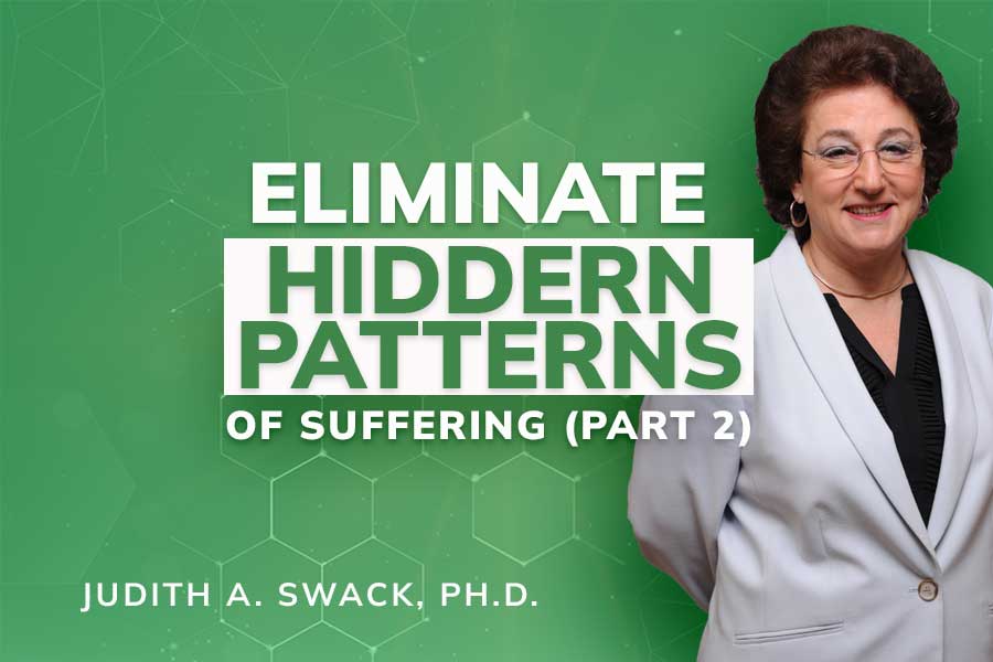 Eliminating Hidden Patterns of Suffering Part 2