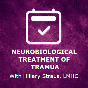 Neurobiological Treatment of Trauma.